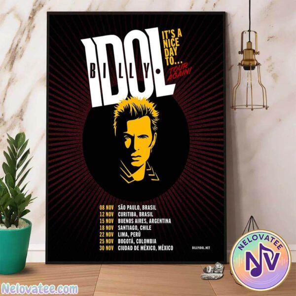 Billy Idol It’s A Nice Day To Tour Again 2025 For November Latin American Home Decor Poster Canvas