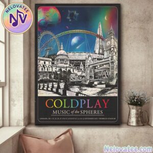Coldplay London UK 2025 Poster Tour For August 22 23 26 27 30 31 And September 3 4 6 12 2025 Music Of The Spheres 2025 At Wembley Stadium Poster Canvas