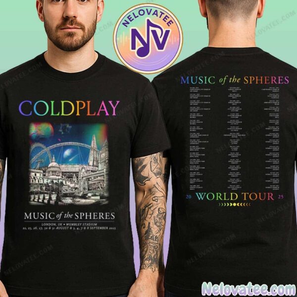 Coldplay London UK 2025 Tee Shows At Wembley Stadium On The 22nd 23rd 26th 27th 30th 31st Of August And 3rd 4th 7th And 8th September Music Of The Spheres 2025 Two Sided Print T-Shirt