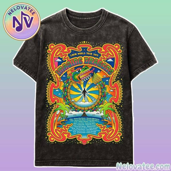 Imagine Dragons Loom South American Tour 2025 Dates List Kicks Off In Mexico City On September 5th 2025 Washed T-Shirt