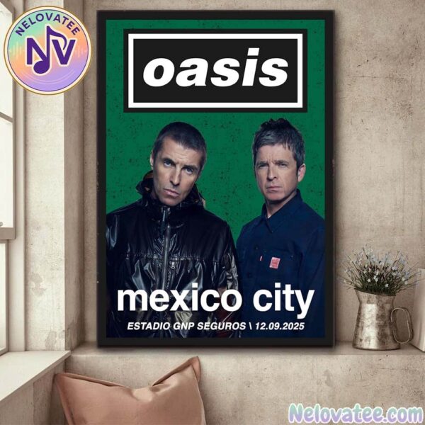 Oasis Live 25 Tour Mexico City MX Poster For Estadio GNP Seguros On September 12th 2025 Home Decor Poster Canvas