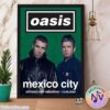 Oasis Live 25 Tour Mexico City MX Poster For Estadio GNP Seguros On September 12th 2025 Home Decor Poster Canvas