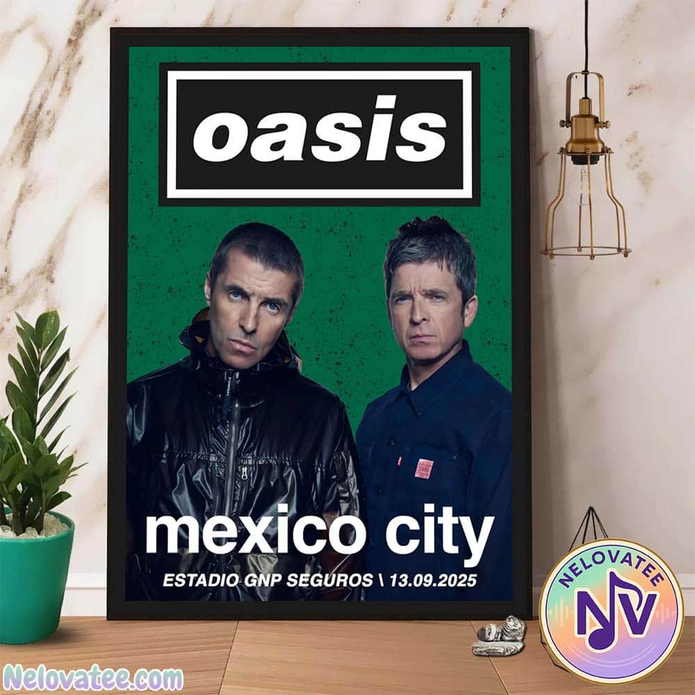 Oasis Mexico City Mexico 2025 Show Poster For September 13th At Estadio GNP Seguros Oasis Live 25 Tour 2025 Home Decor Poster Canvas Oasis Mexico City Mexico 2025 Show Poster For September 13th At Estadio GNP Seguros Oasis Live 25 Tour 2025 Home Decor Poster Canvas