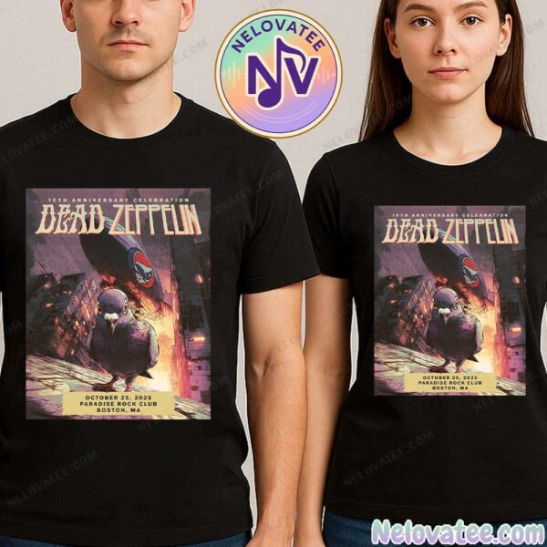 Pigeons Playing Ping Pong 10 Years Of Dead Zeppelin In Boston MA On October 25 2025 At Paradise Rock Club Poster Unisex T-Shirt