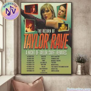 Taylor Swift The Return Of Taylor Rave A Night Of Taylor Swift Remixes On October And November 2025 Home Decor Poster Canvas