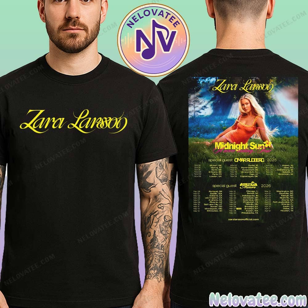 Zara Larsson Midnight Sun Tour 2025-2026 Kiccks Off In Munich GE On October 28 2025 Two Sided Print Unisex T-Shirt Zara Larsson Midnight Sun Tour 2025-2026 Kiccks Off In Munich GE On October 28 2025 Two Sided Print Unisex T-Shirt